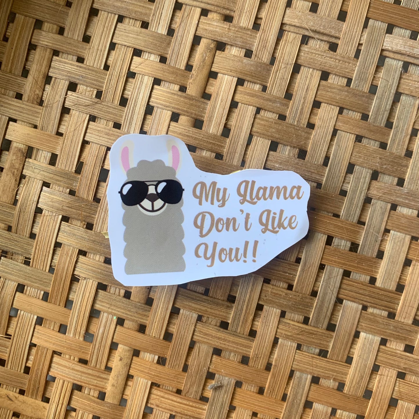 My Llama Don't Like You Vinyl Sticker
